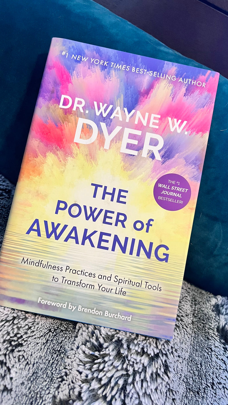 DR. WAYNE W. DYER  THE POWER of AWAKENING